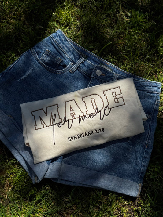 Made For More Tshirt